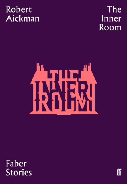 The Inner Room : Faber Stories