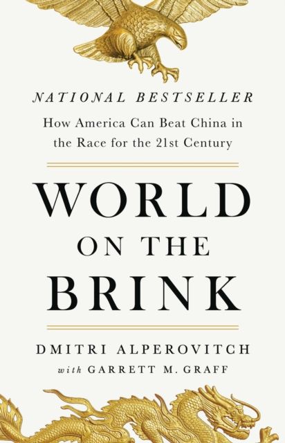 Forsidebilde av World on the brink : how America can beat China in the race for the twenty-first century