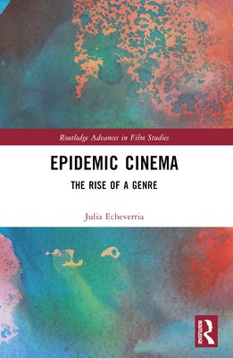 Epidemic Cinema : The Rise of a Genre