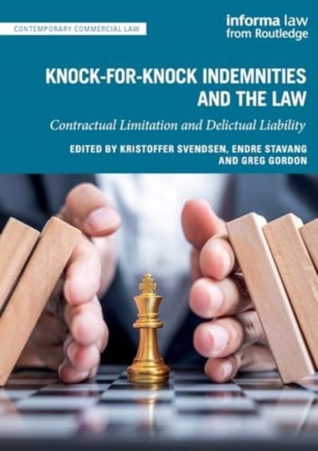Knock-for-Knock Indemnities and the Law : Contractual Limitation and Delictual Liability