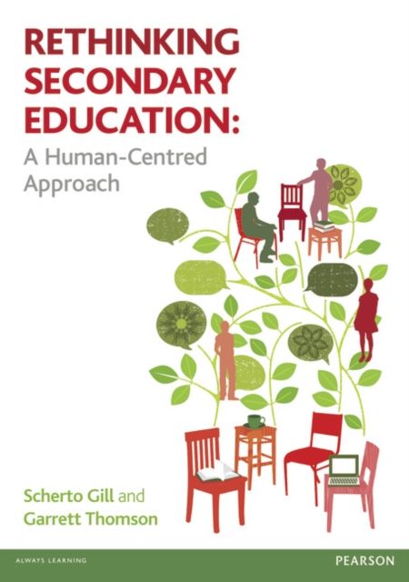 Rethinking Secondary Education : A Human-Centred Approach
