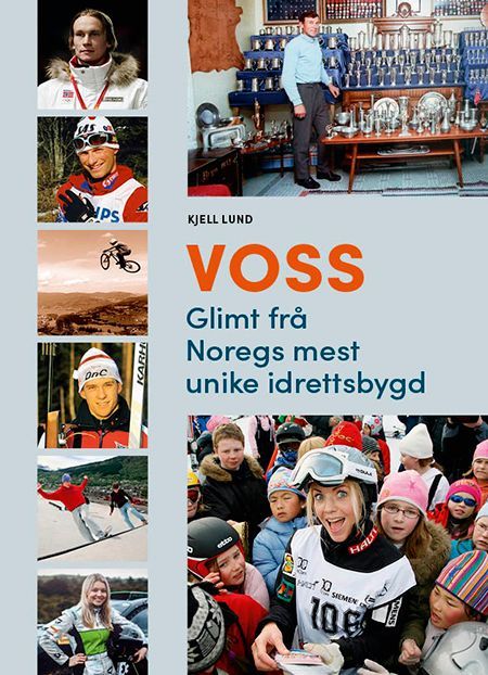Voss : glimt frå Noregs mest unike idrettsbygd