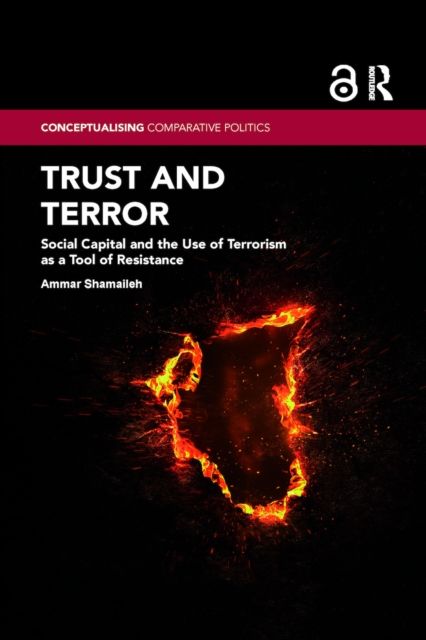 Trust and Terror : Social Capital and the Use of Terrorism as a Tool of Resistance