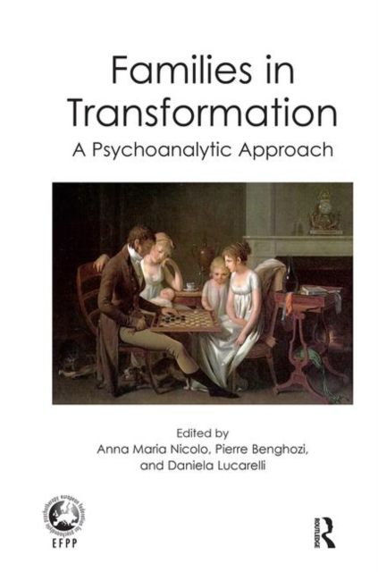 Families in Transformation : A Psychoanalytic Approach
