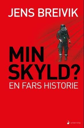 Min skyld? : en fars historie
