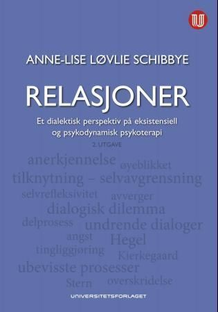 Forsidebilde av Relasjoner : et dialektisk perspektiv på eksistensiell og psykodynamisk psykoterapi