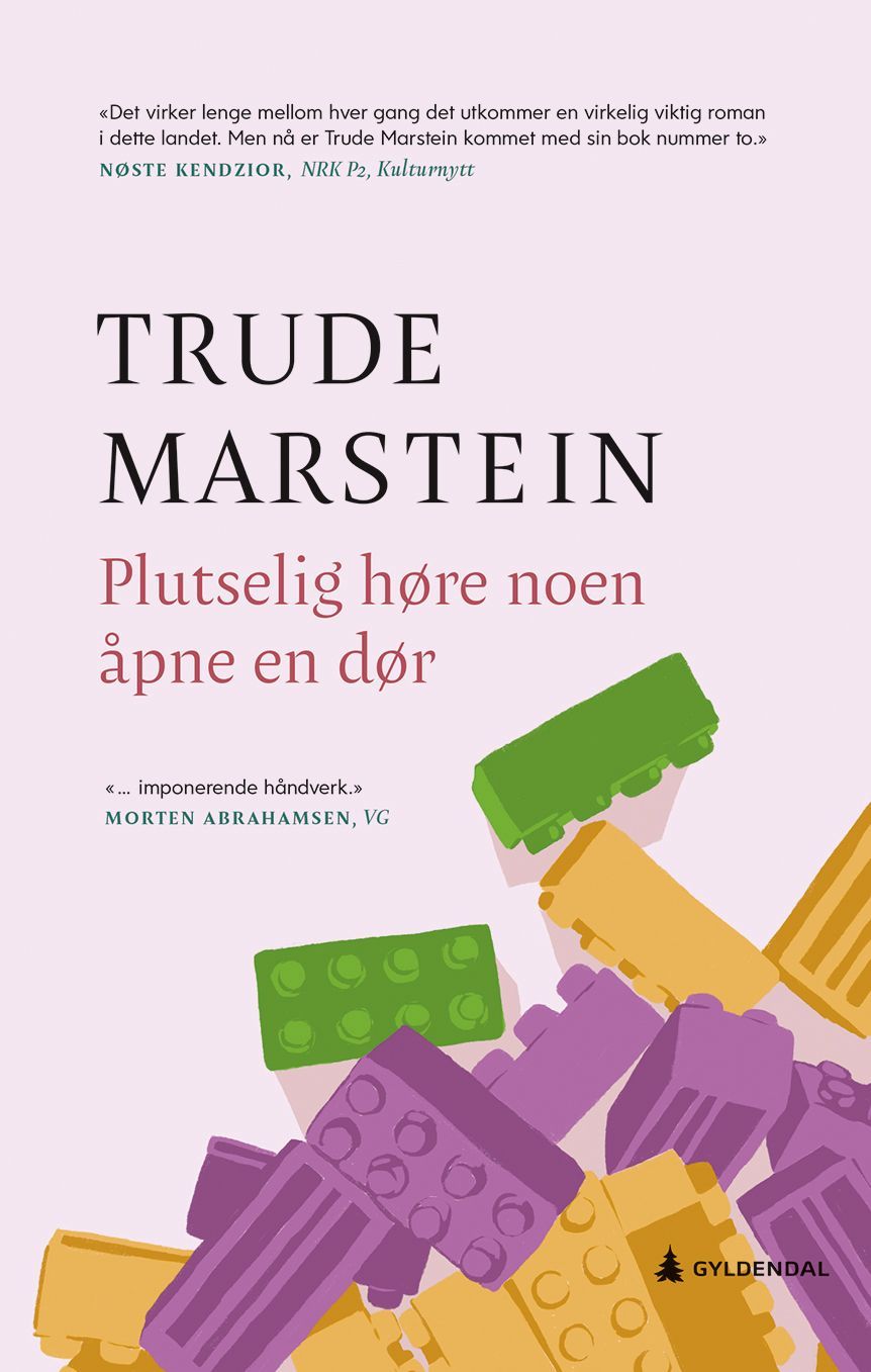 Plutselig høre noen åpne en dør : roman