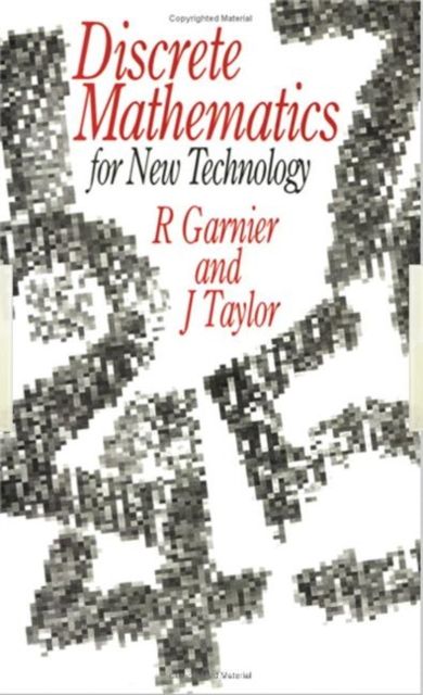 Discrete Mathematics : for New Technology