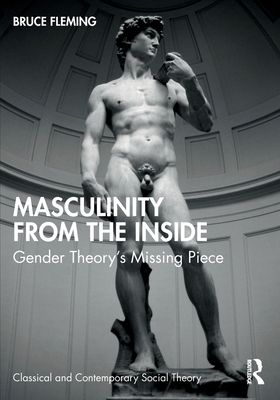 Forsidebilde av Masculinity from the Inside : Gender Theory’s Missing Piece
