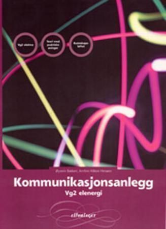 Kommunikasjonsanlegg : vg2 elenergi