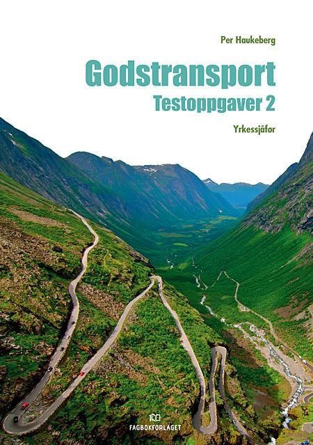 Godstransport : testoppgaver 2 : yrkessjåfør