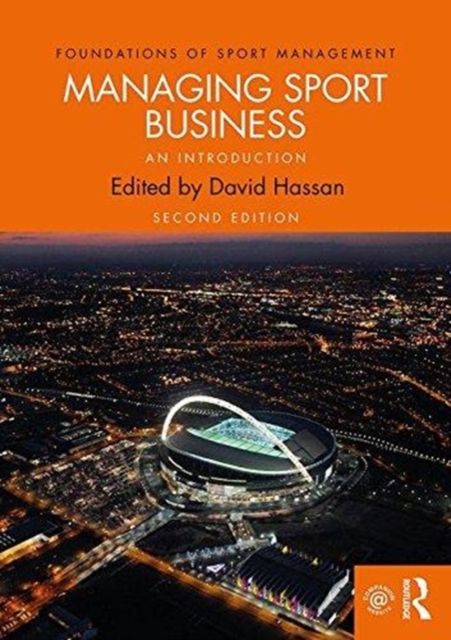 Managing Sport Business : An Introduction