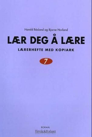 Lær deg å lære 7 : lærerhefte med kopiark