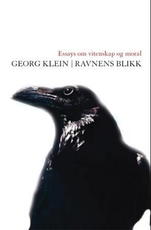 Forsidebilde av Ravnens blikk : essays om vitenskap og moral