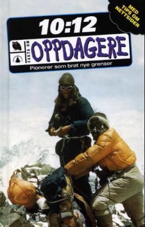 Oppdagere : pionerer som brøt nye grenser
