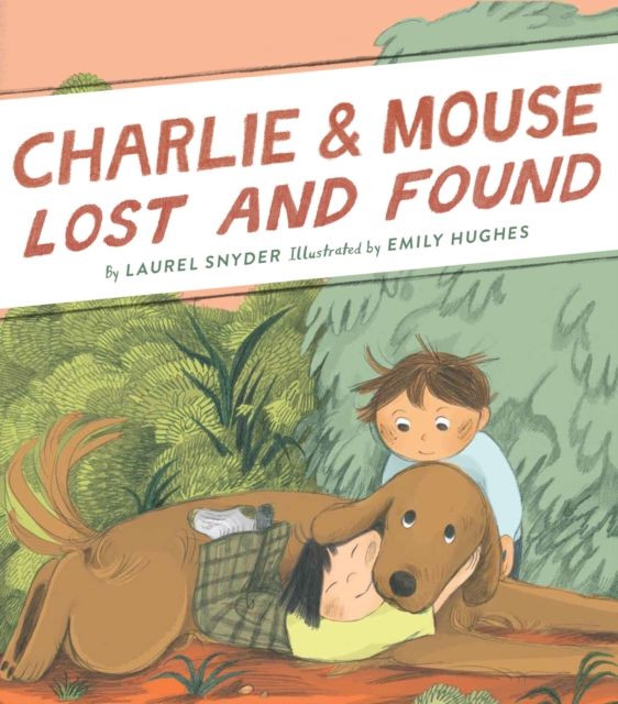 Charlie & Mouse Lost and Found : Book 5