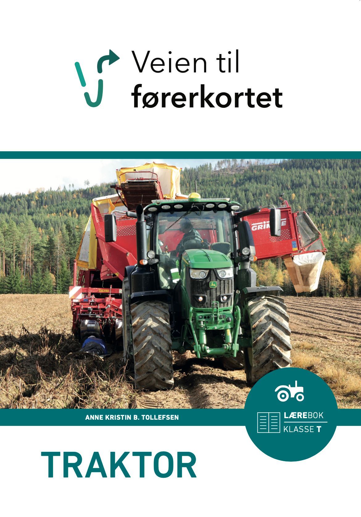 Veien til førerkortet : traktor : lærebok klasse T