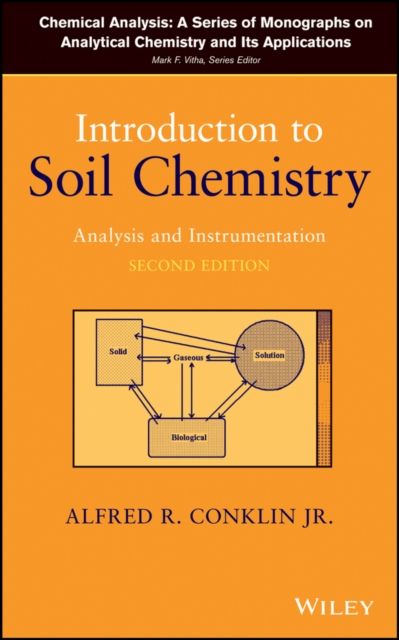 Introduction to Soil Chemistry : Analysis and Instrumentation