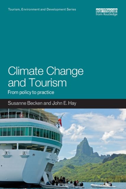Climate Change and Tourism : From Policy to Practice