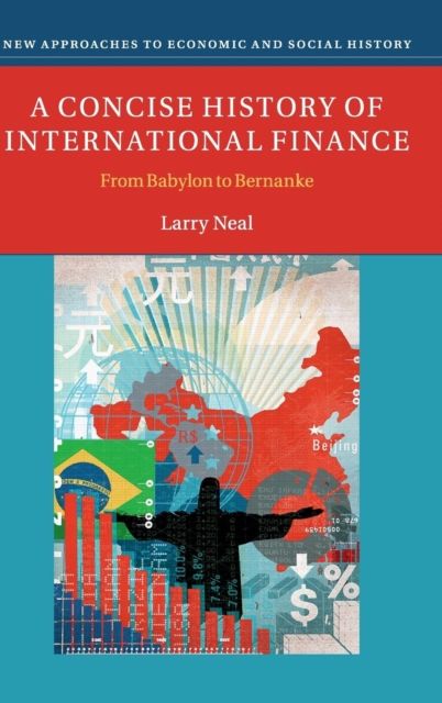 A Concise History of International Finance : From Babylon to Bernanke