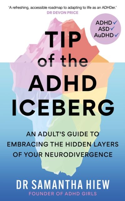 Forsidebilde av Tip of the ADHD Iceberg : An adult's guide to embracing the hidden layers of your neurodivergence