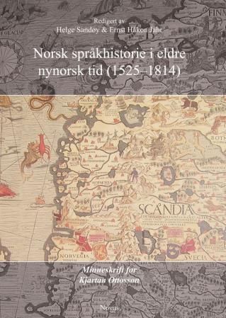 Norsk språkhistorie i eldre nynorsk tid (1525-1814) : minneskrift for Kjartan Ottosson