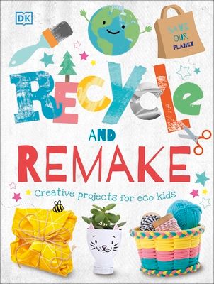 Recycle and remake