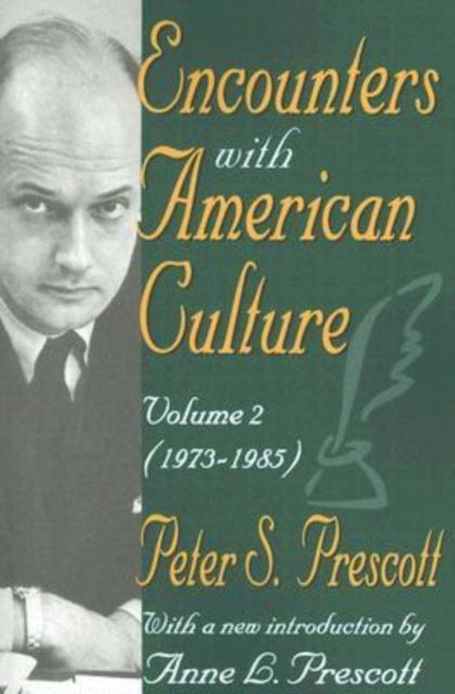 Encounters with American Culture : Volume 2, 1973-1985