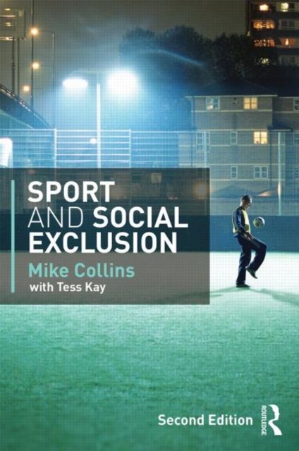 Sport and Social Exclusion : Second edition