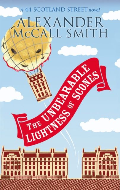 The unbearable lightness of scones : a 44 Scotland Street novel