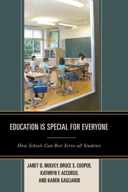 Education is Special for Everyone : How Schools can Best Serve all Students