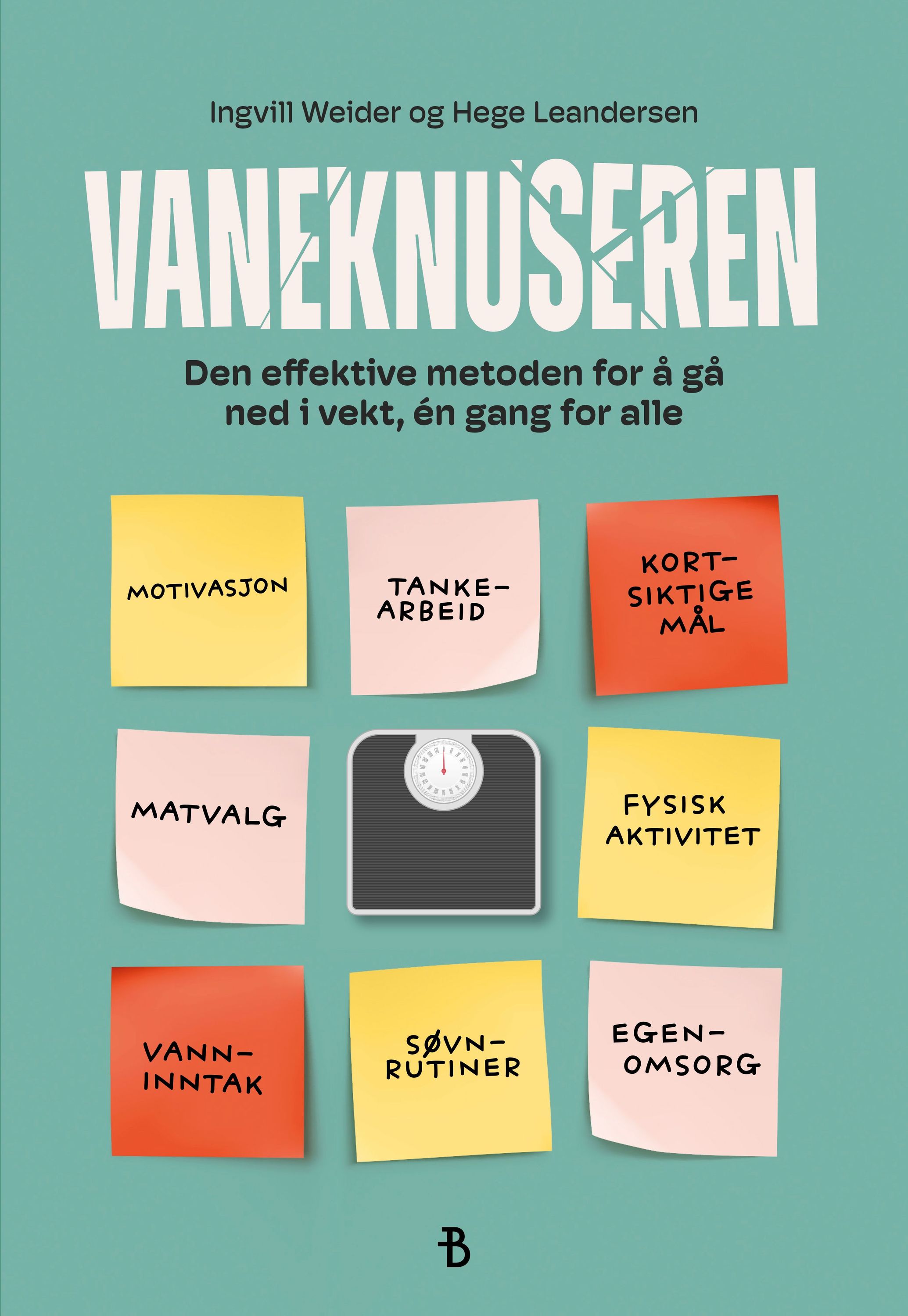 Vaneknuseren : den effektive metoden for å gå ned i vekt, én gang for alle