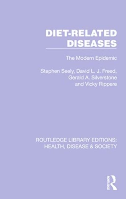Diet-Related Diseases : The Modern Epidemic