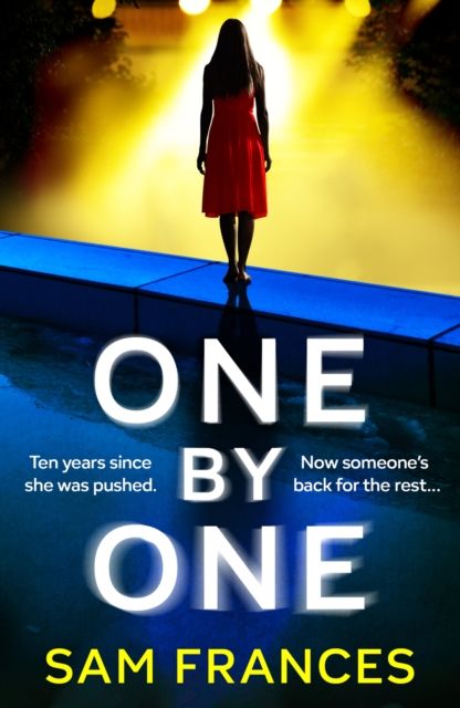 One By One : A completely unputdownable crime thriller
