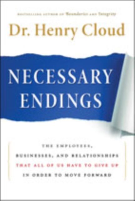 Forsidebilde av Necessary Endings : The Employees, Businesses, and Relationships That All of Us Have to Give Up in Order to Move Forward