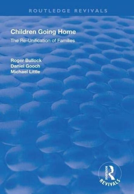 Children Going Home : The Re-unification of Families