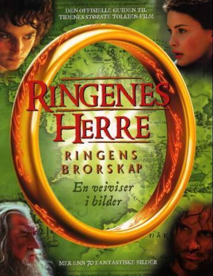 Ringenes herre : ringens brorskap : en veiviser i bilder