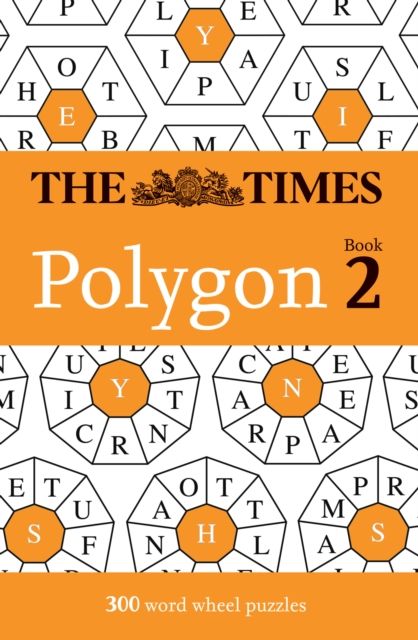 The Times Polygon Book 2 : 300 Word Wheel Puzzles