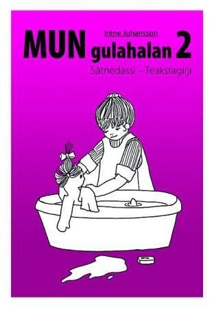 Mun gulahalan 2 : sátnedássi : teakstagirji