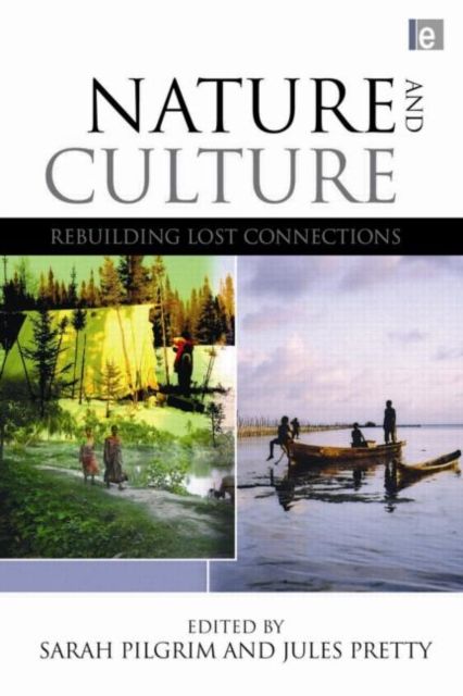 Nature and Culture : Rebuilding Lost Connections