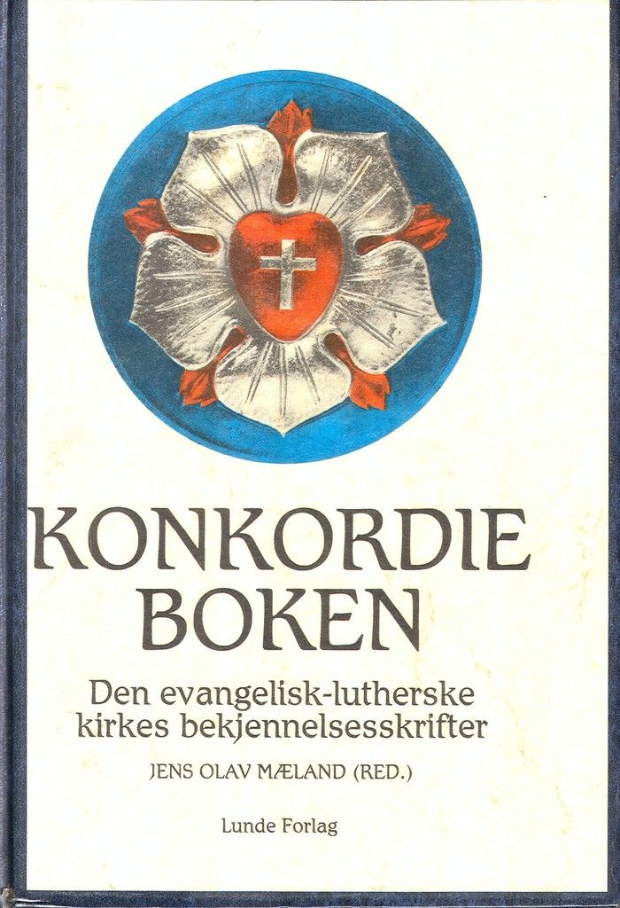 Konkordieboken : den evangelisk-lutherske kirkes bekjennelsesskrifter