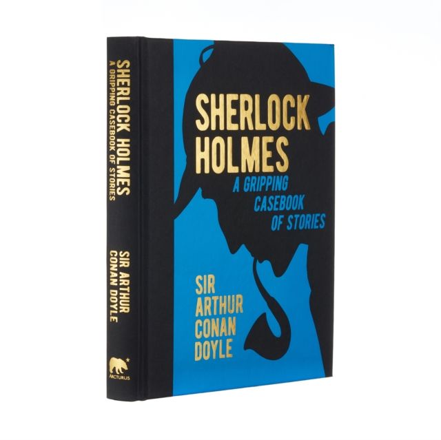 Sherlock Holmes : a gripping casebook of stories