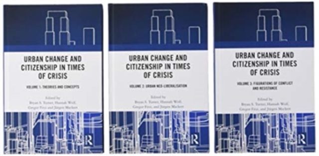 Urban Change and Citizenship in Times of Crisis : 3 Volume Set