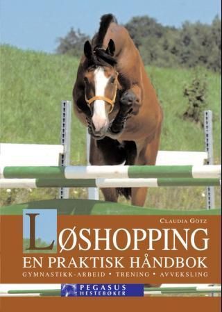 Løshopping : en praktisk håndbok : trening, gymnastikk, avveksling