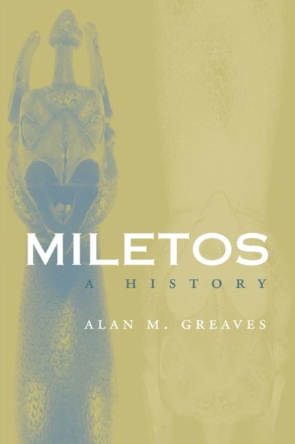 Miletos : Archaeology and History
