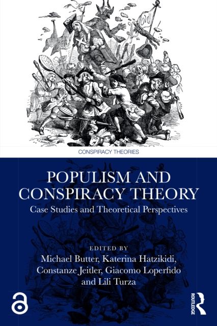 Populism and Conspiracy Theory : Case Studies and Theoretical Perspectives