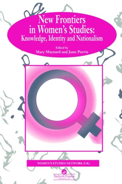 New Frontiers In Women's Studies : Knowledge, Identity And Nationalism