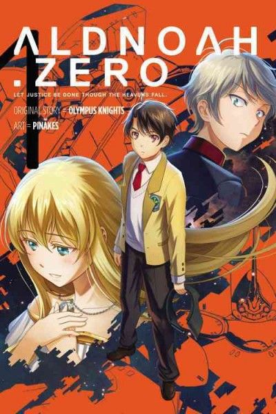 Aldnoah zero : let justice be done though heavens fall. 1