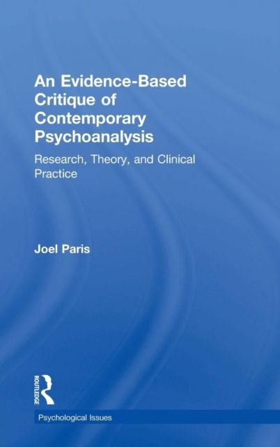 An Evidence-Based Critique of Contemporary Psychoanalysis : Research, Theory, and Clinical Practice