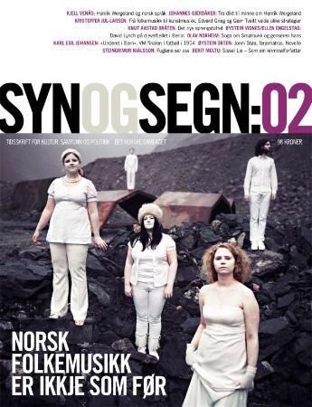 Syn og segn : hefte 2-2008 : tidsskrift for kultur, samfunn og politikk